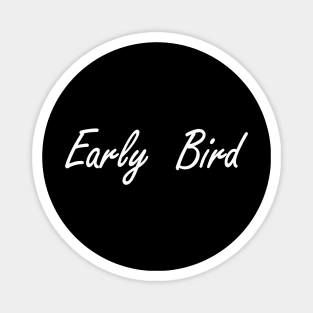 early bird Magnet